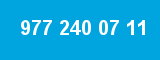 977 240 07 11